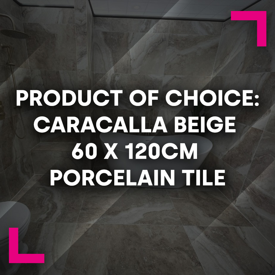 Product of Choice: Caracalla Beige 60 x 120cm Porcelain Tile