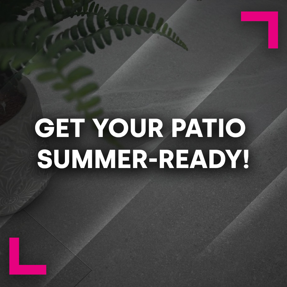 Get your patio summer-ready!