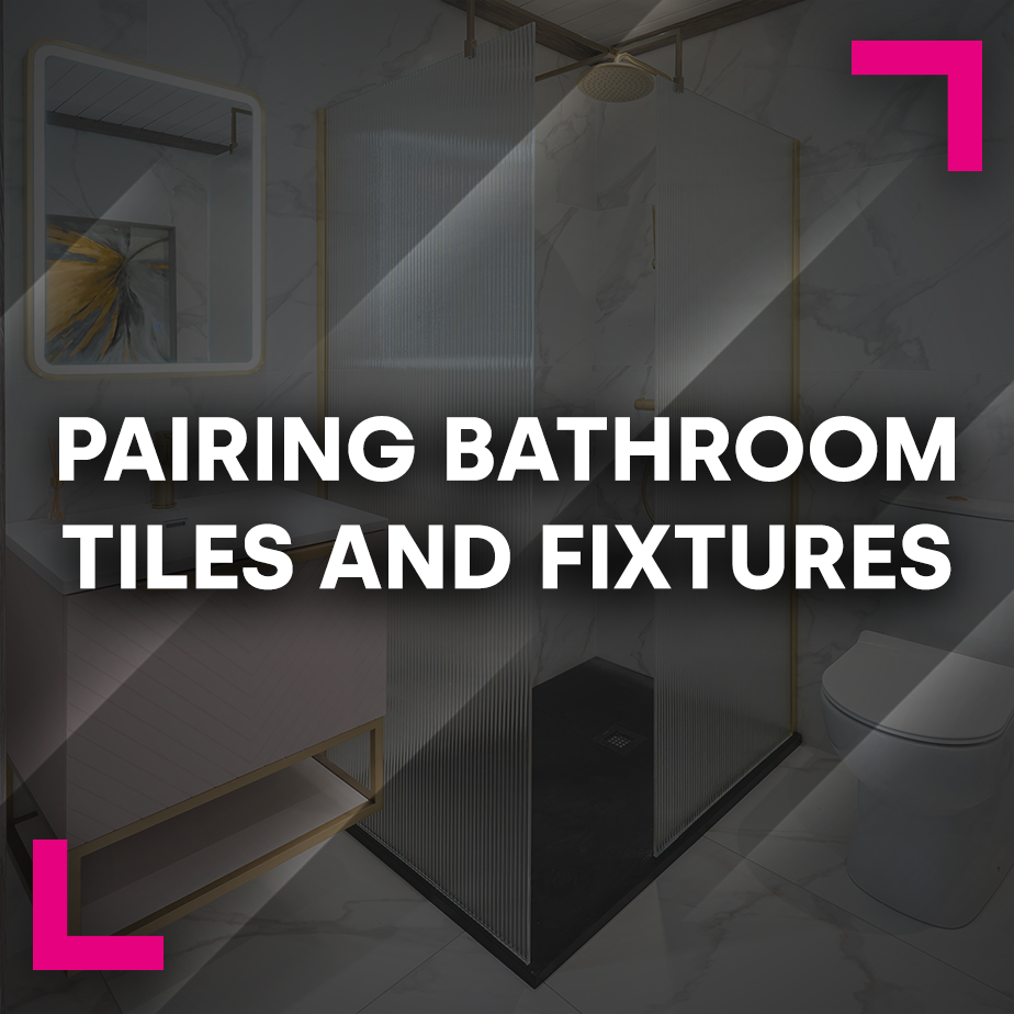 Pairing bathroom tiles and fixtures