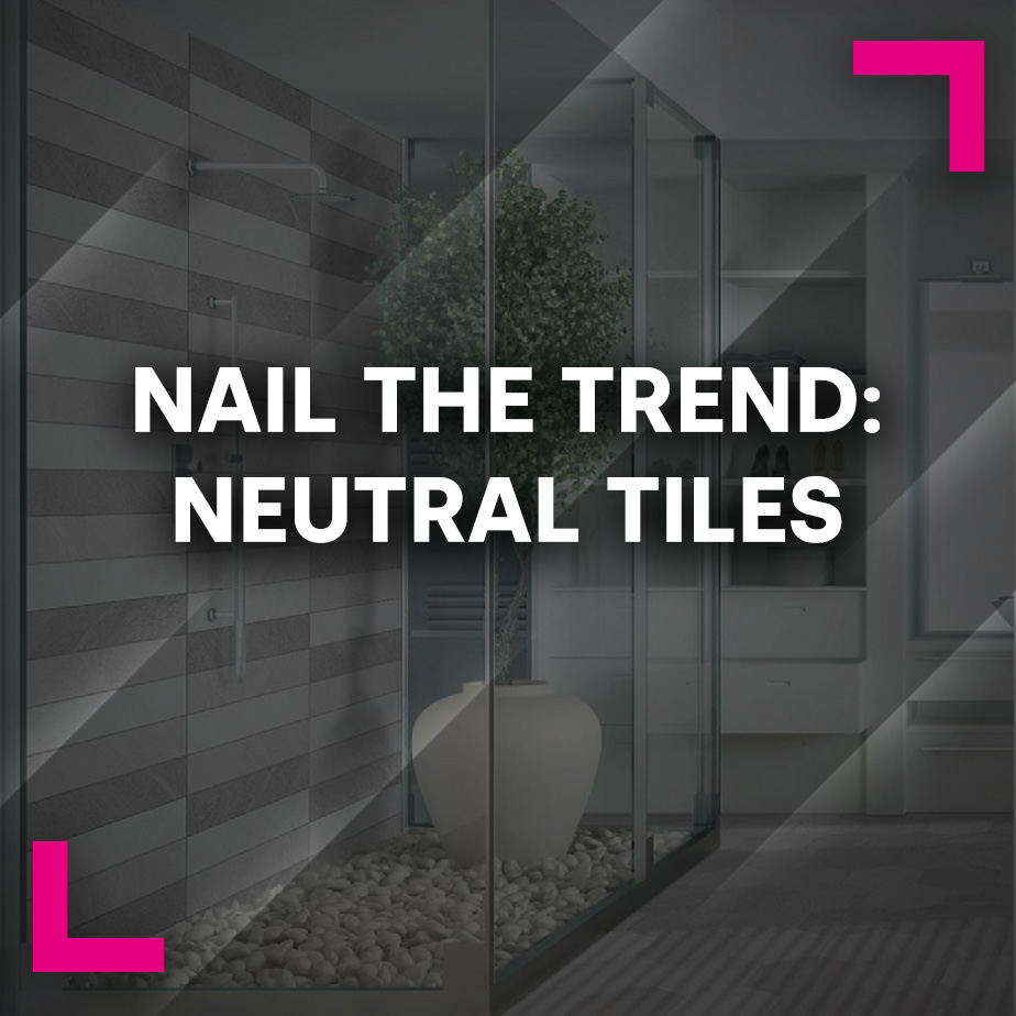 Nail the Trend: Neutral Tiles