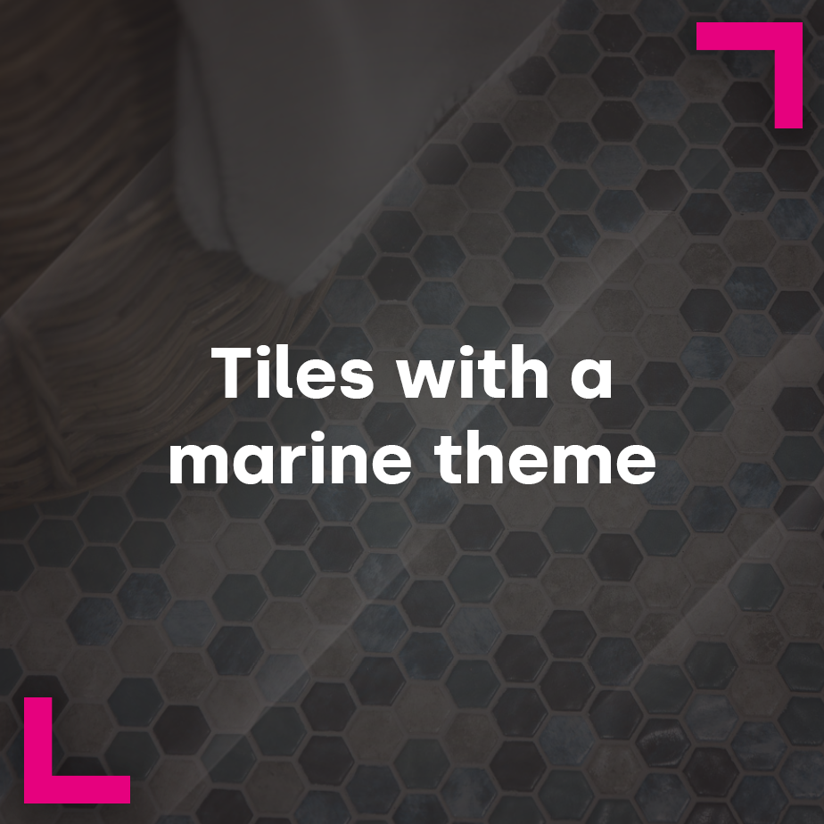 Tiles with a marine theme