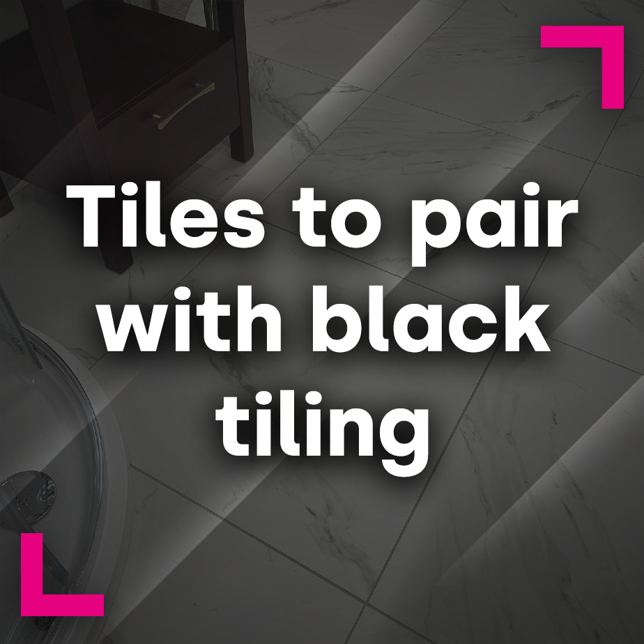 Tiles to pair with black tiling